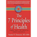 The 7 Principles of Health: Your Call to Health Consciousness