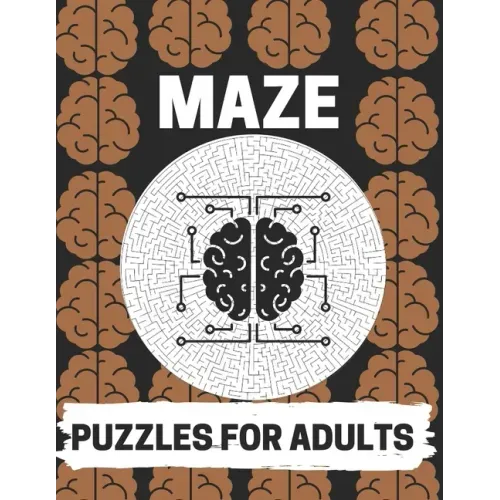 Maze Puzzles For Adults: Maze brain game, Maze puzzles with solutions, Maze puzzles for adults