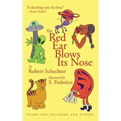 The Red Ear Blows Its Nose: Poems for Children and Others