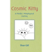 Cosmic Kitty: A Mindful, Metaphysical Journey