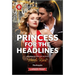 Princess for the Headlines