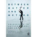 Between Matter and Method: Encounters in Anthropology and Art