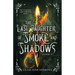 The Last Daughter of Smoke and Shadows