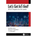 Let's Get Iot-Fied!: 30 Iot Projects for All Levels