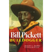 Bill Pickett: Bulldogger