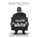 Talking "White"