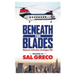 Beneath the Blades: Humorous Confessions of a Chopper Pilot