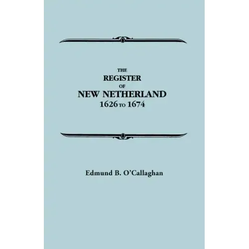 Register of New Netherland, 1626-1674