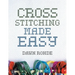 Cross Stitching Made Easy