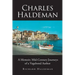 Charles Haldeman: A Memoir; Mid-Century Journeys of a Vagabond Author