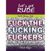 Let's Get Rude: Adult Coloring Book