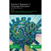 Teachers' Research in Language Education: Voices from the Field