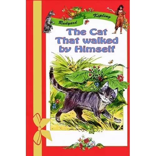 The Cat That walked by Himself