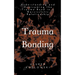 Trauma Bonding