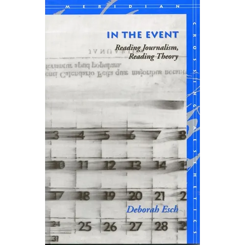 In the Event: Reading Journalism, Reading Theory
