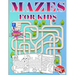 Mazes For Kids Ages 4-8: Puzzle book for Kids ages 3-5,6-8 Fun and Challenging Mazes for Boys and Girls Workbook for Children: Games and Problem-Solvi