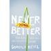 Never Better: Two Kids, Their Dad, and His Wife's Ghost