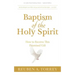 Baptism of the Holy Spirit: How to Receive This Promised Gift