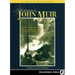 Wisdom of John Muir: 100+ Selections from the Letters, Journals, and Essays of the Great Naturalist