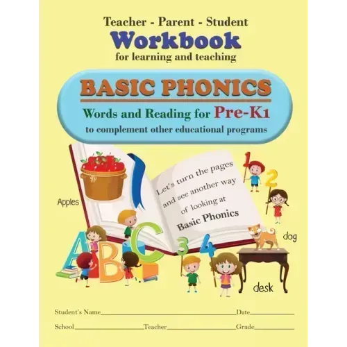 Teacher-Parent-Student Workbook for Learning and Teaching Basic Phonics