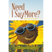 Need I Say More?: Selected Poems