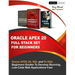 Oracle APEX 20 Full Stack Set For Beginners: Oracle APEX 20, SQL and PL/SQL Beginners Guides To Develop Stunning, Low-Code Web Applications Fast