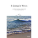 It Comes in Waves