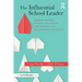 The Influential School Leader: Inspiring Teachers, Students, and Families Through Social and Organizational Psychology