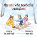 The ant who needed a transplant