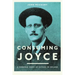 Consuming Joyce: 100 Years of Ulysses in Ireland