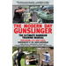 The Modern Day Gunslinger: The Ultimate Handgun Training Manual