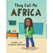 They Call Me Africa