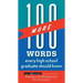 100 More Words Every High School Graduate Should Know