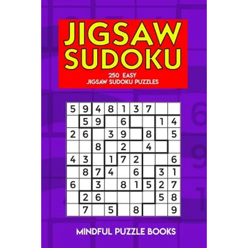 Jigsaw Sudoku: 250 Easy Jigsaw Sudoku Puzzles