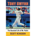 Tony Gwynn: The Baseball Life of Mr. Padre