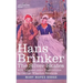 Hans Brinker: The Silver Skates, A Story of Life in Holland