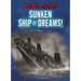 Sunken Ship of Dreams!: The Titanic, 1912