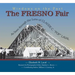 The Fresno Fair: As Seen Through the Lens of Claude C. Pop Laval