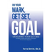 On Your Mark, Get Set, Goal: Measuring Your Success