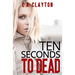Ten Seconds to Dead