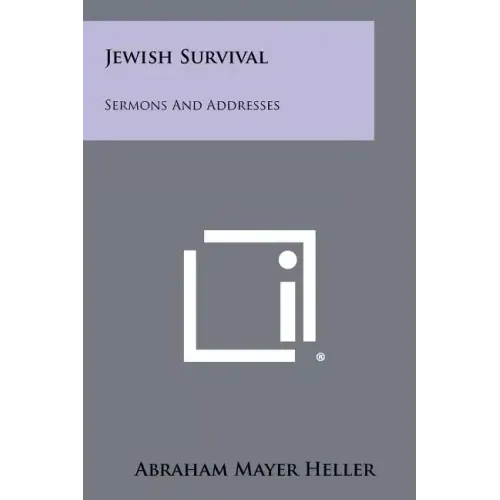 Jewish Survival: Sermons and Addresses