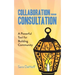 Collaboration through Consultation: A Powerful Tool for Building Community