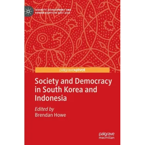 Society and Democracy in South Korea and Indonesia