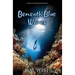 Beneath Blue Waves