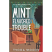 Mint Flavored Trouble