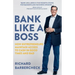 Bank Like a Boss: How Entrepreneurs Maintain Access to Cash in Good Times and Bad