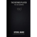 The Refined Player: Sex, Lies, and Dates: The Refined Player: Sex, Lies, and Dates