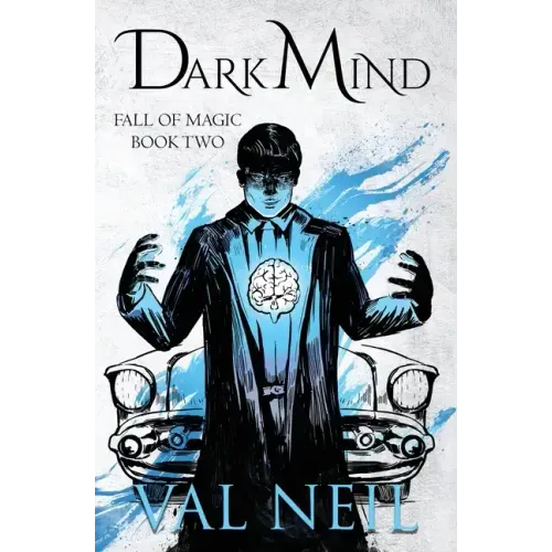 Dark Mind: Fall of Magic Book Two