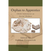 Orphan to Apprentice: Child Indentures as Social Welfare