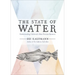 The State of Water: Understanding California's Most Precious Resource